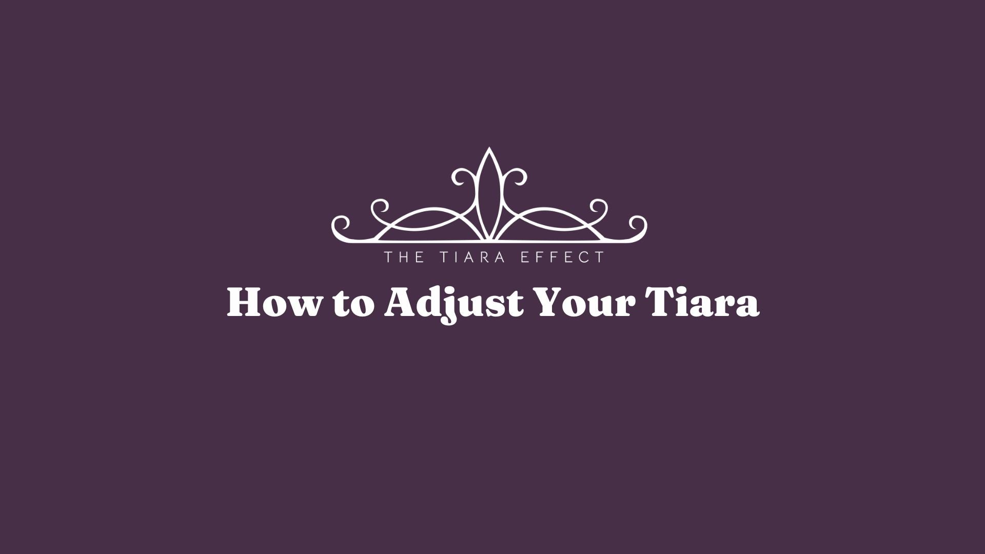 How To Resize Your Tiara – The Tiara Effect